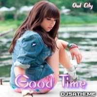 Good Time - Owl City
