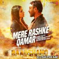 Mere Rashke Qamar - DJ Ansh