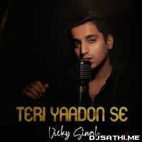 Teri Yaadon Se Cover - Vicky Singh