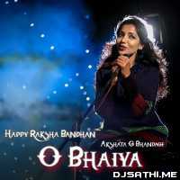 O Bhaiya - Raksha Bandhan
