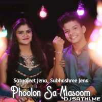 Phoolon Sa Masoom - Satyajeet Jena