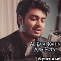 Ae Kash Kahin Aisa Hota Cover - Raj Barman