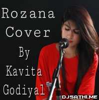 Rozana (Female Cover) - Kavita Godiyal