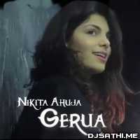 Gerua Cover - Nikita Ahuja