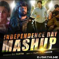 Independence Day Mashup   DJ Parth
