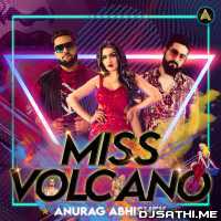 Miss Volcano   Anurag Abhishek