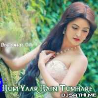 Hum Yaar Hain Tumhare - Biswajeeta