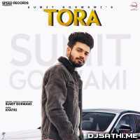 Tora - Sumit Goswami