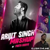 Arijit Singh Mashup - Parth Dodiya