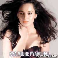 Kya Mujhe Pyaar Hai Cover - Vicky Singh