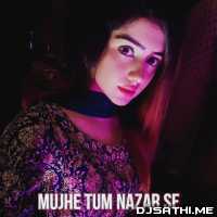 Mujhe Tum Nazar Se - Anamta Khan