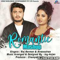 Romantic Mashup - Raj Barman n Anwesshaa