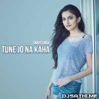 Tune Jo Na Kaha Cover - Smriti Singh
