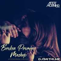 Broken Promises Mashup - Aftermorning Chillout