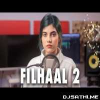 Filhaal 2 Mohabbat (Cover) AiSh