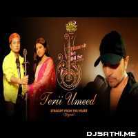 Terii Umeed (Studio Version) Pawandeep Rajan, Arunita Kanjilal