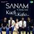Kuch Na Kaho - Sanam Feat. Shirley Setia Poster