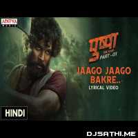 Jaago Jaago Bakre - Vishal Dadhlani