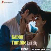 Kabhi Tumhe (Lofi Flip)
