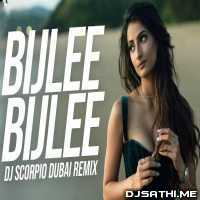 Bijlee Bijlee (Remix) DJ Scorpio Dubai