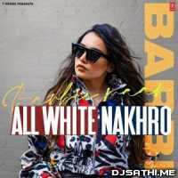 All White Nakhro   Barbie Maan