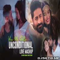 You My Bella Unconditional Love Mashup 2021   Dj Harsh Sharma