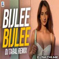 Bijlee Bijlee (Remix) DJ Taral
