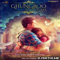 Ghungroo Toot Gaye - Javed Ali