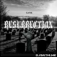 Resurrection   Gank