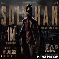 Sulthan KGF 2